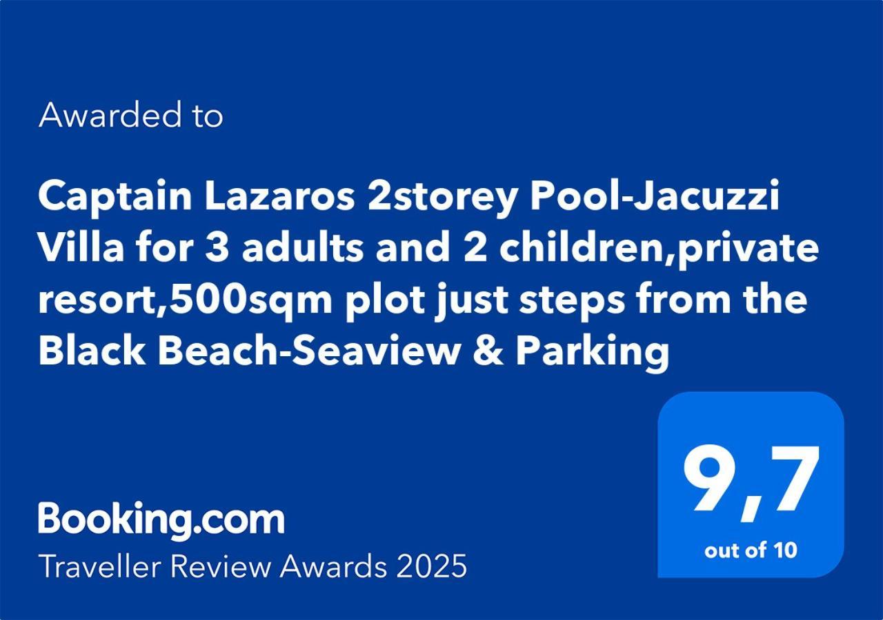 Located By The Sea One Beachfront Private Captain Lazaros Pool Villa With Loft In 750Sqm Spacious Private Plot-Jacuzzi-Sunrelax-Furnished Terace-Gazebo-Private Parking,Sleep 3 Adults And 2 Children, Just Steps From The Black Beach-Seaview 佩里萨 外观 照片